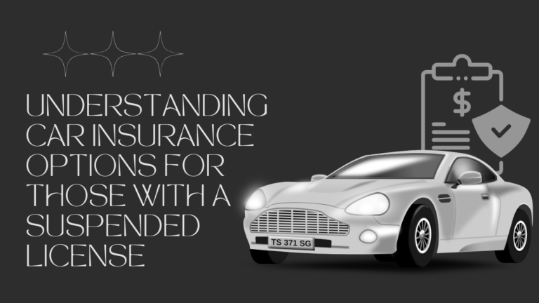 Understanding Car Insurance Options for Those with a Suspended License